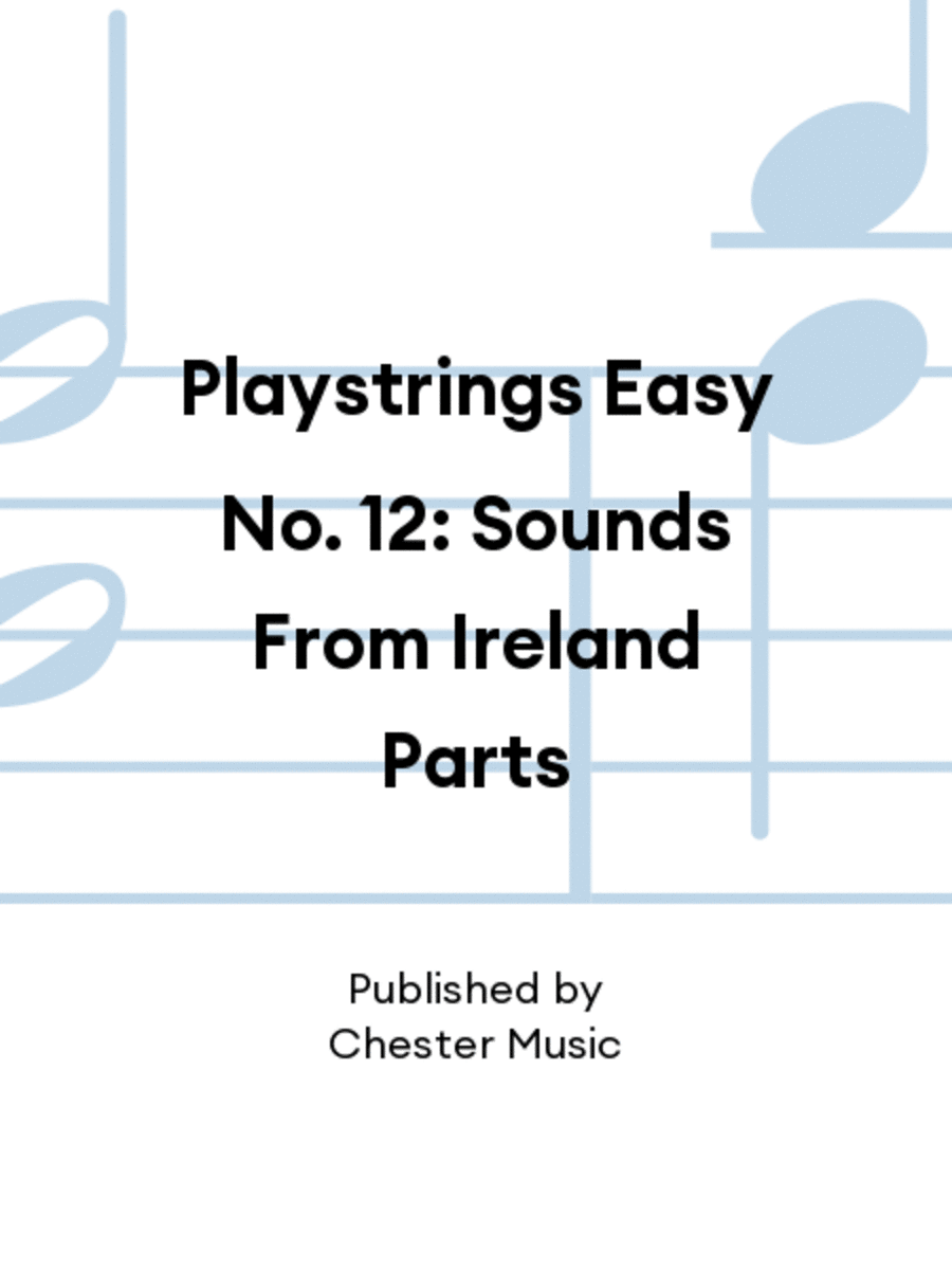 Playstrings Easy No. 12: Sounds From Ireland Parts String Orchestra scores gallery preview page 1