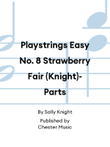Playstrings Easy No. 8 Strawberry Fair (Knight)- Parts