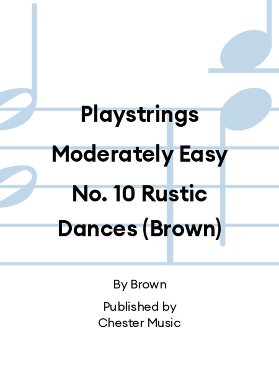 Playstrings Moderately Easy No. 10 Rustic Dances (Brown) String Orchestra scores gallery preview page 1