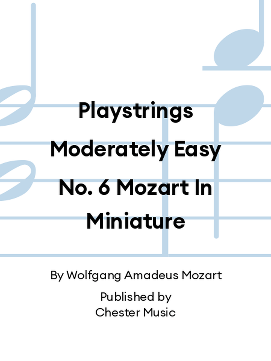 Playstrings Moderately Easy No. 6 Mozart In Miniature String Orchestra scores gallery preview page 1