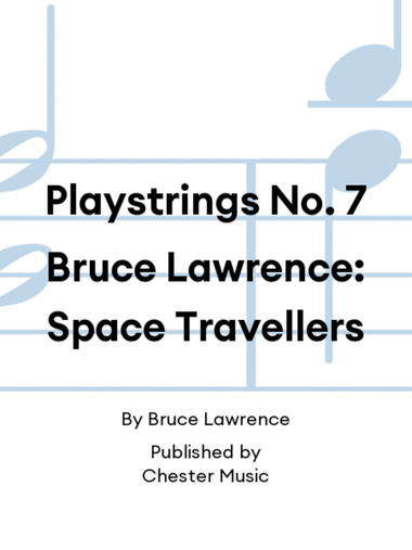 Playstrings No. 7 Bruce Lawrence: Space Travellers