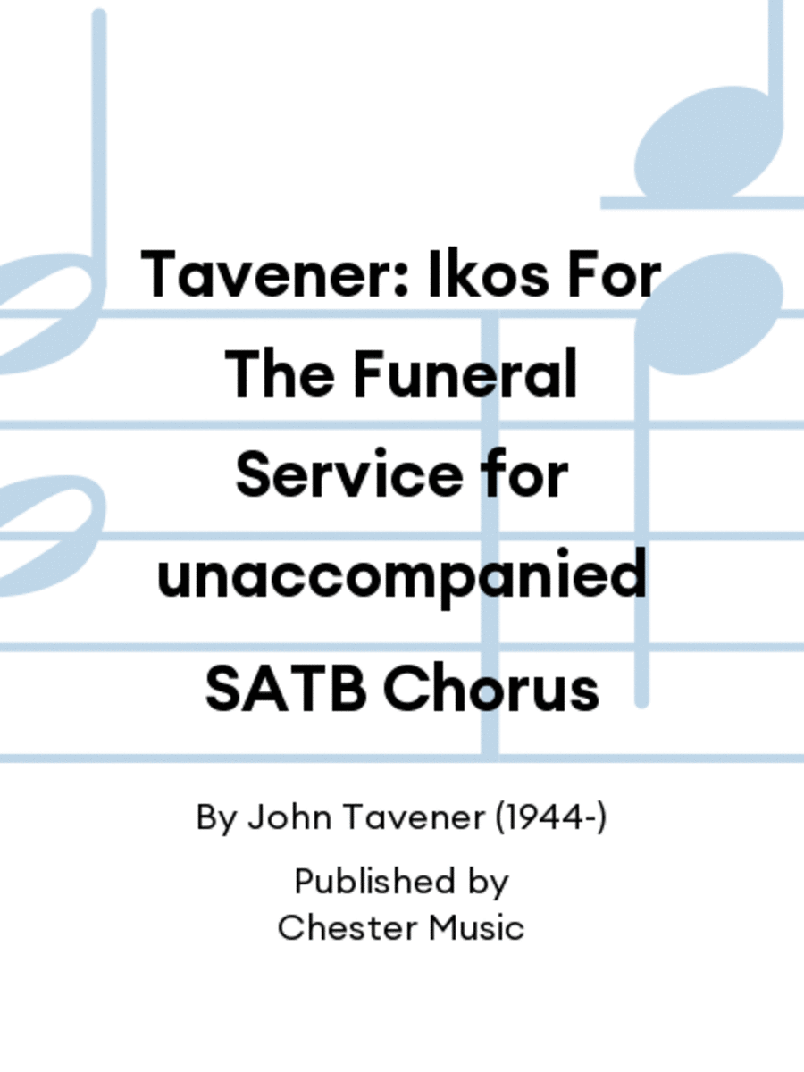 Tavener: Ikos For The Funeral Service for unaccompanied SATB Chorus 4-Part scores gallery preview page 1