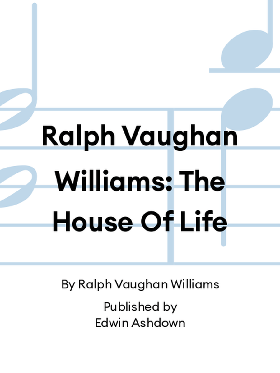 Ralph Vaughan Williams: The House Of Life Voice scores gallery preview page 1