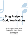 Sing Praise To God, You Nations