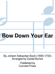 Bow Down Your Ear