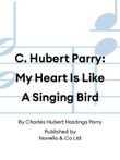 C. Hubert Parry: My Heart Is Like A Singing Bird