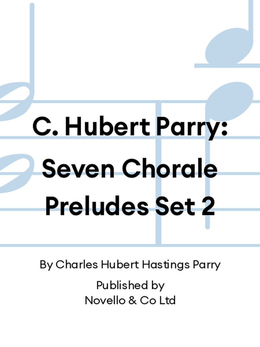 C. Hubert Parry: Seven Chorale Preludes Set 2 Organ scores gallery preview page 1
