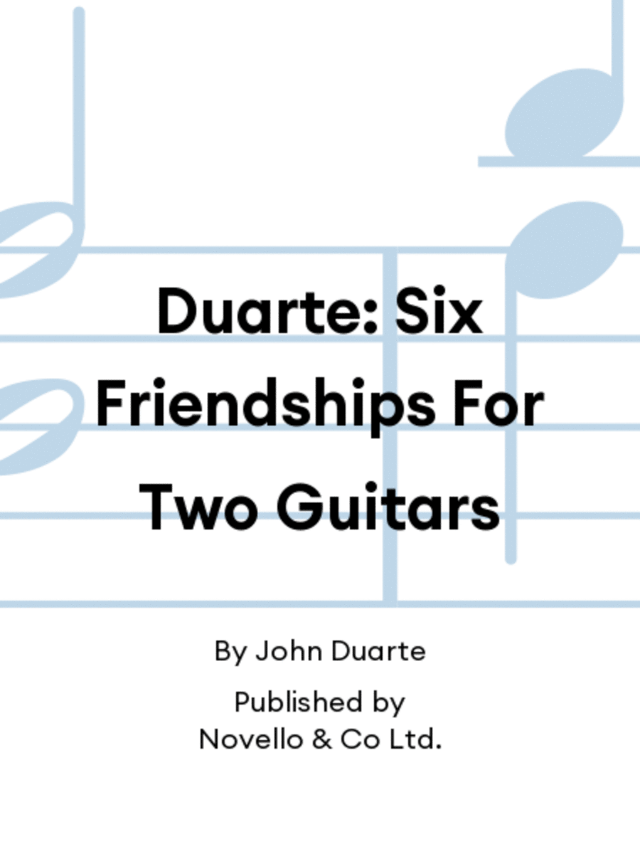 Duarte: Six Friendships For Two Guitars Guitar scores gallery preview page 1