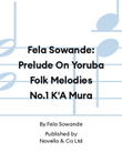 Fela Sowande: Prelude On Yoruba Folk Melodies No.1 K'A Mura
