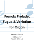 Franck: Prelude, Fugue & Variation for Organ