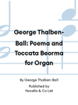 George Thalben-Ball: Poema and Toccata Beorma for Organ
