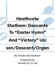 Heathcote Statham: Descants To “Easter Hymn” And “Victory” Unison/Descant/Organ