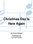 Christmas Day Is Here Again