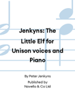 Jenkyns: The Little Elf for Unison voices and Piano