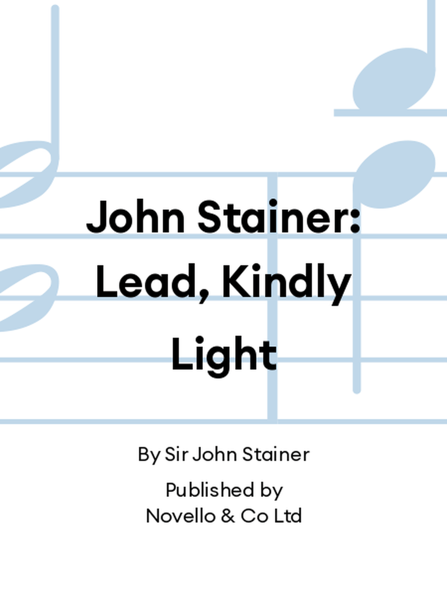 John Stainer: Lead, Kindly Light 4-Part scores gallery preview page 1
