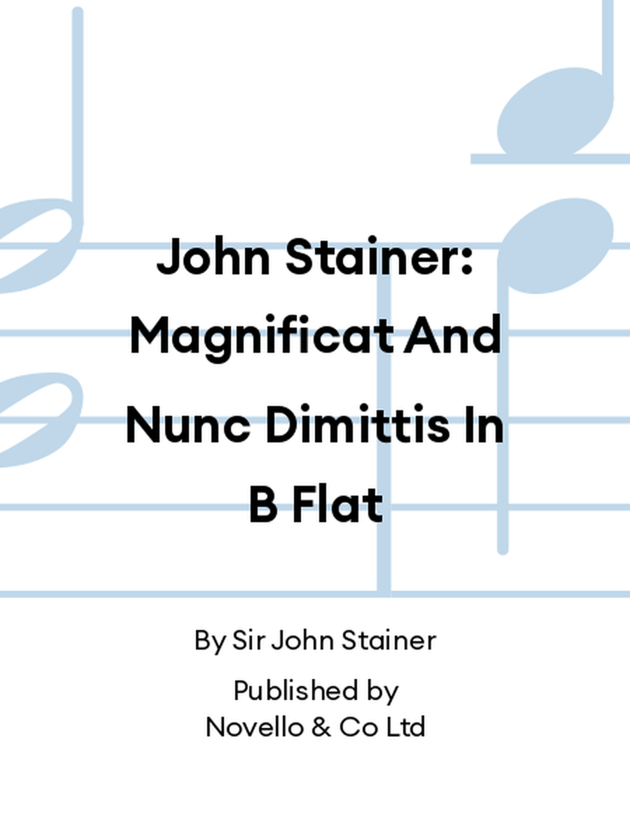 John Stainer: Magnificat And Nunc Dimittis In B Flat 4-Part scores gallery preview page 1