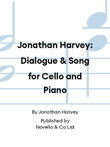 Jonathan Harvey: Dialogue & Song for Cello and Piano