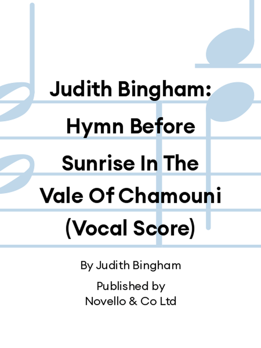 Judith Bingham: Hymn Before Sunrise In The Vale Of Chamouni (Vocal Score) 4-Part scores gallery preview page 1