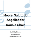Moore: Salutatio Angelica for Double Choir