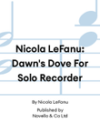 Nicola LeFanu: Dawn's Dove For Solo Recorder