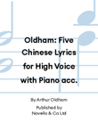 Oldham: Five Chinese Lyrics for High Voice with Piano acc.