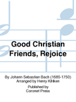 Good Christian Friends, Rejoice