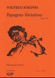 Wilfred Josephs: Papageno Variations Op.153 (Score)