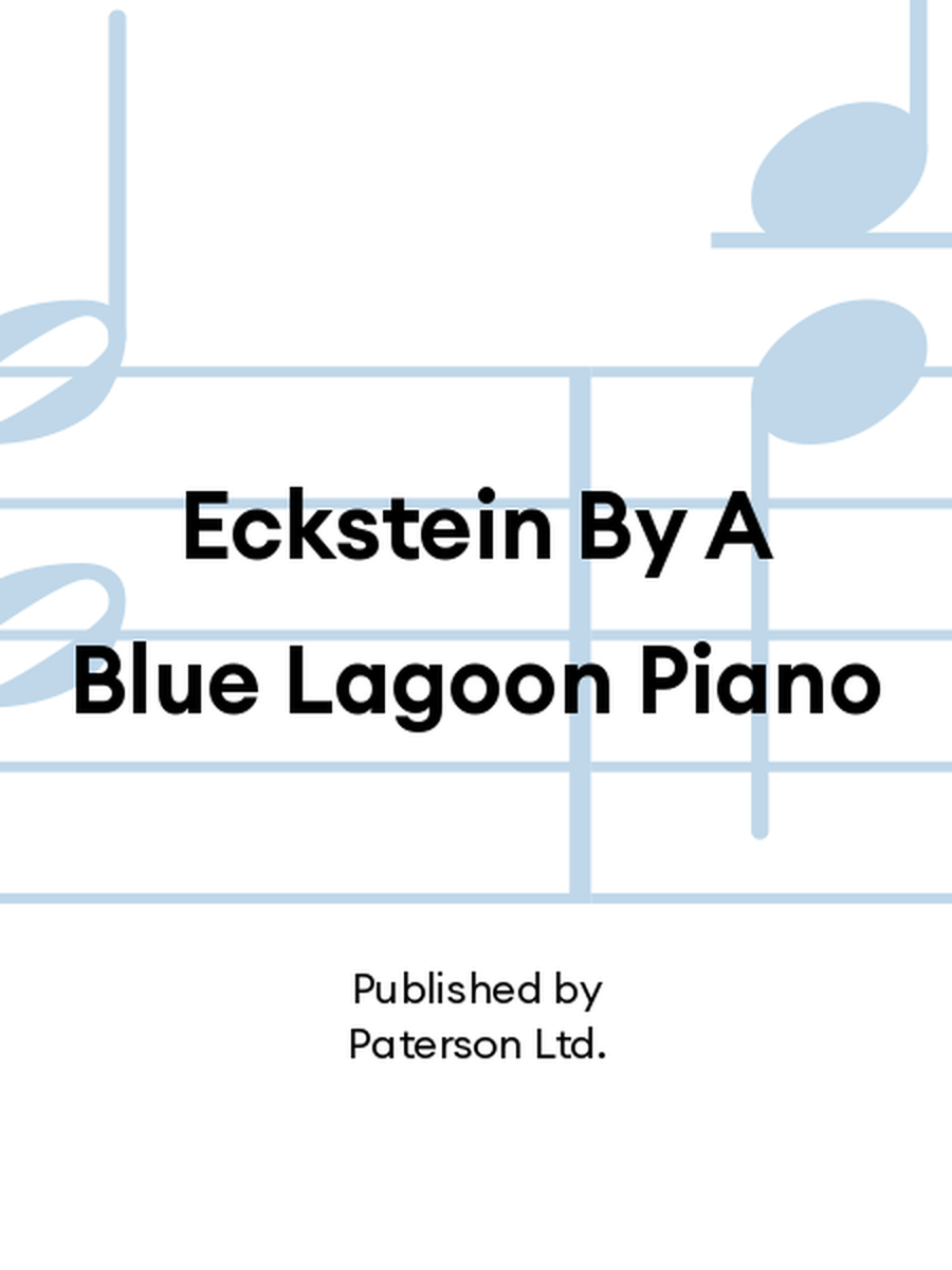 Eckstein By A Blue Lagoon Piano Piano Solo scores gallery preview page 1