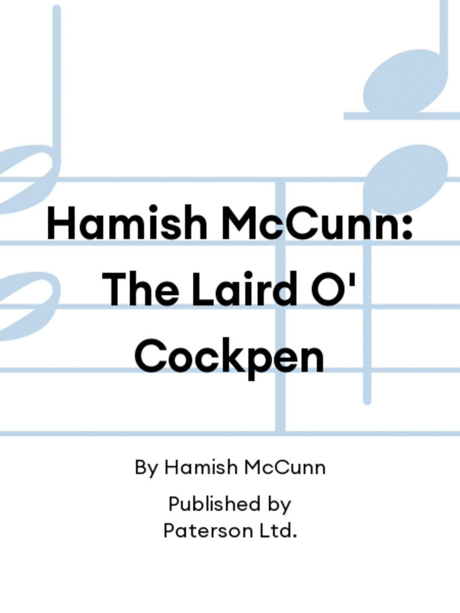 Hamish McCunn: The Laird O' Cockpen Voice scores gallery preview page 1