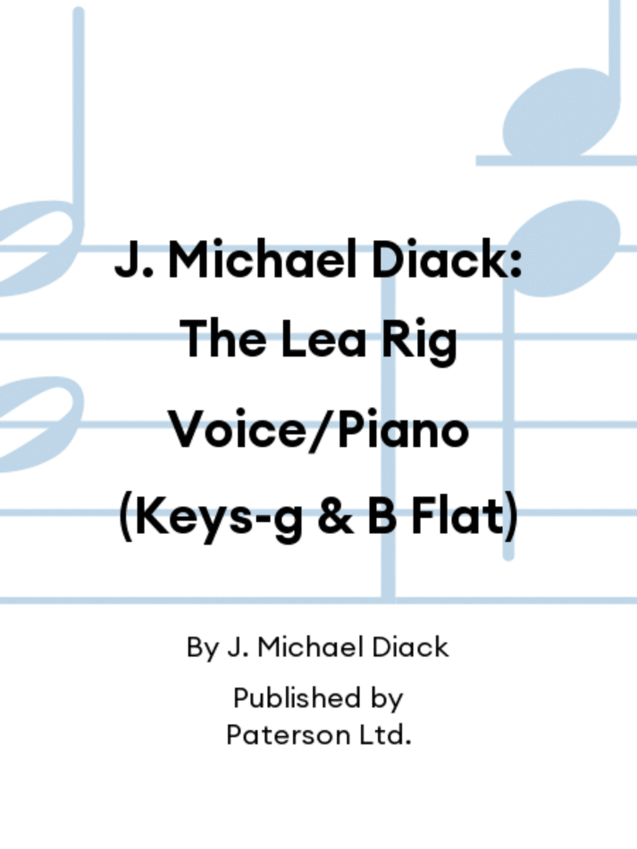 J. Michael Diack: The Lea Rig Voice/Piano (Keys-g & B Flat) Voice scores gallery preview page 1