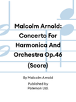 Malcolm Arnold: Concerto For Harmonica And Orchestra Op.46 (Score)