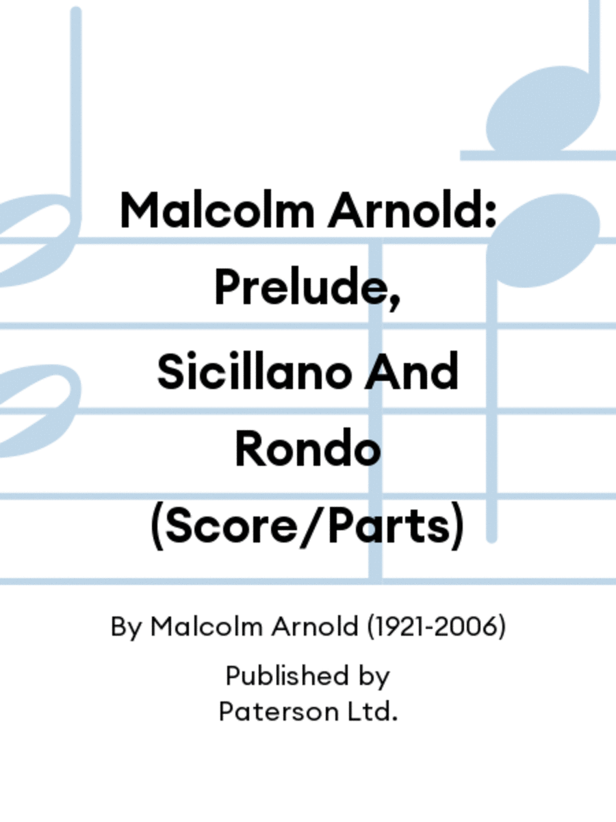 Malcolm Arnold: Prelude, Sicillano And Rondo (Score/Parts) Set of Parts scores gallery preview page 1