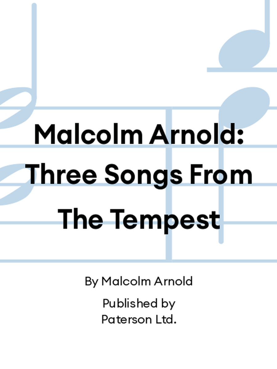 Malcolm Arnold: Three Songs From The Tempest Unison Choir scores gallery preview page 1