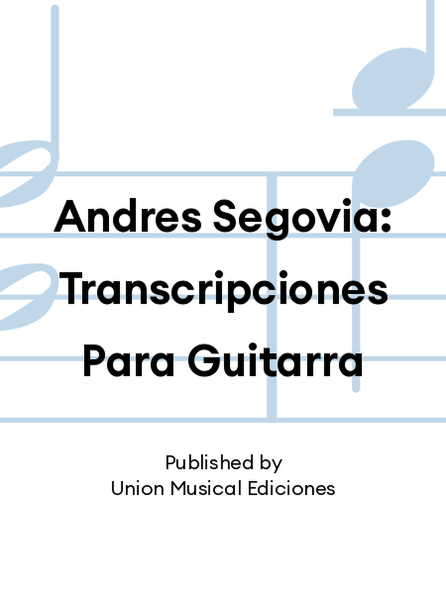 Andres Segovia: Transcripciones Para Guitarra Acoustic Guitar scores gallery preview page 1