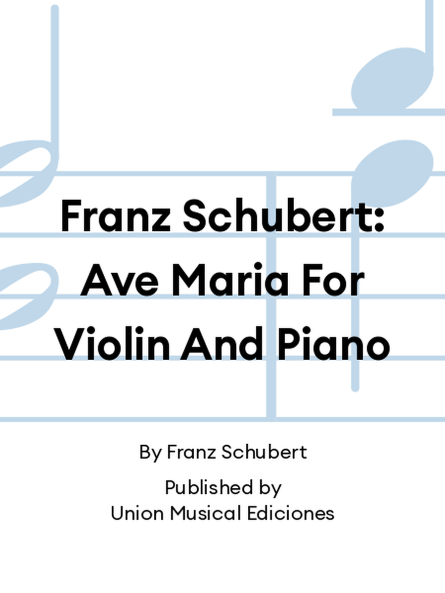 Franz Schubert: Ave Maria For Violin And Piano Violin Solo scores gallery preview page 1