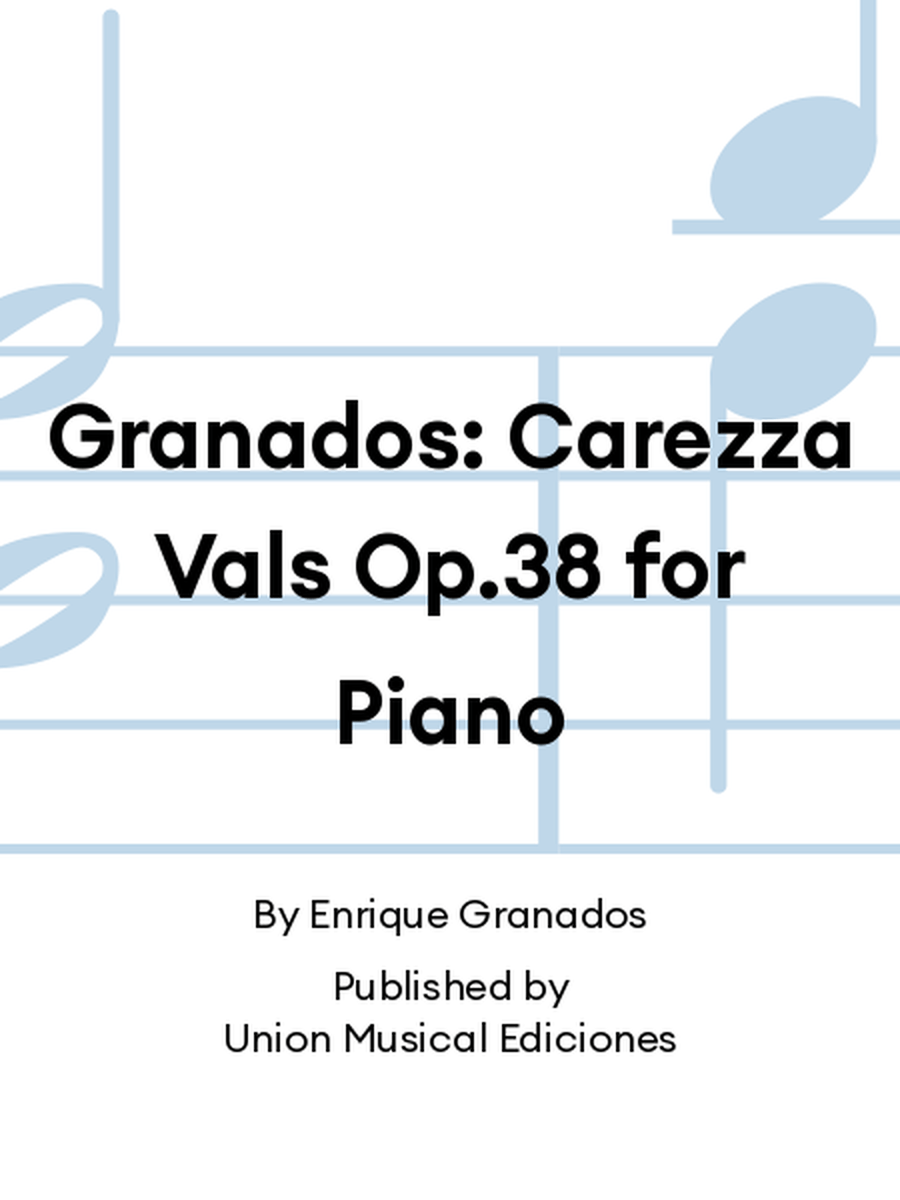 Granados: Carezza Vals Op.38 for Piano Piano Solo scores gallery preview page 1