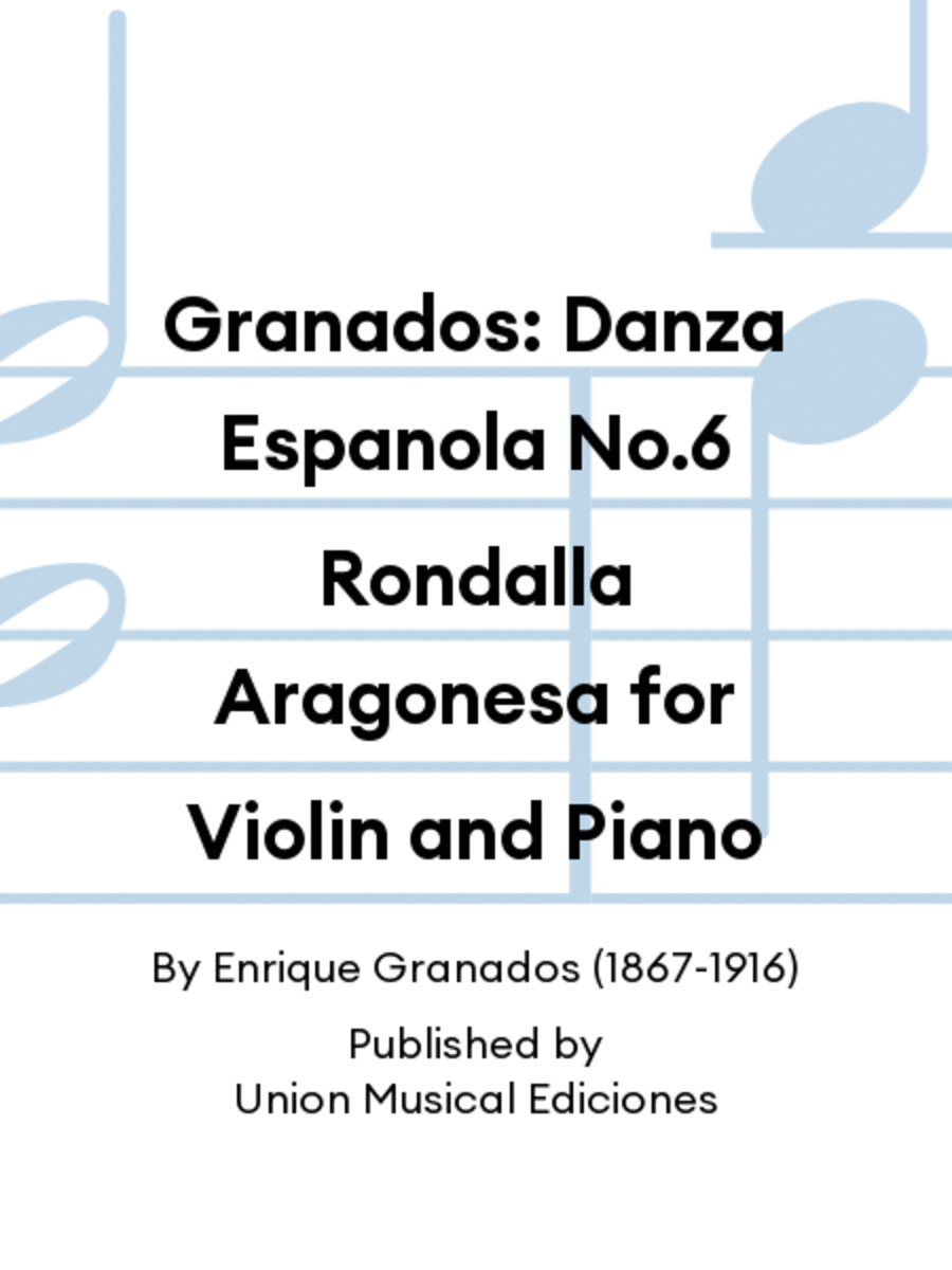 Granados: Danza Espanola No.6 Rondalla Aragonesa for Violin and Piano Violin Solo scores gallery preview page 1