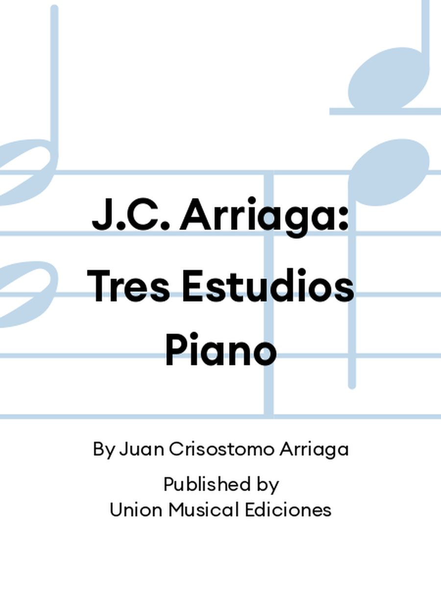 J.C. Arriaga: Tres Estudios Piano Piano Solo scores gallery preview page 1