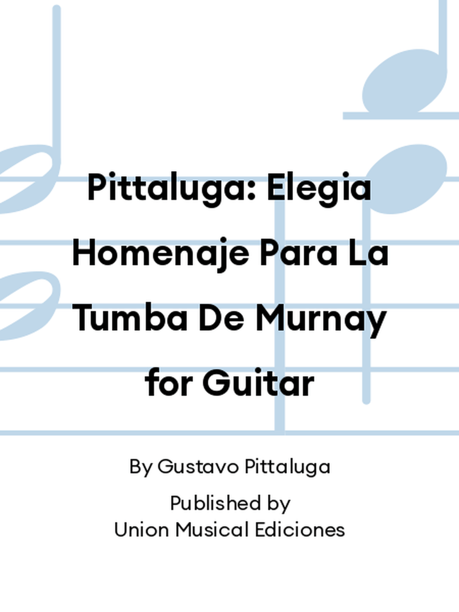 Pittaluga: Elegia Homenaje Para La Tumba De Murnay for Guitar Acoustic Guitar scores gallery preview page 1