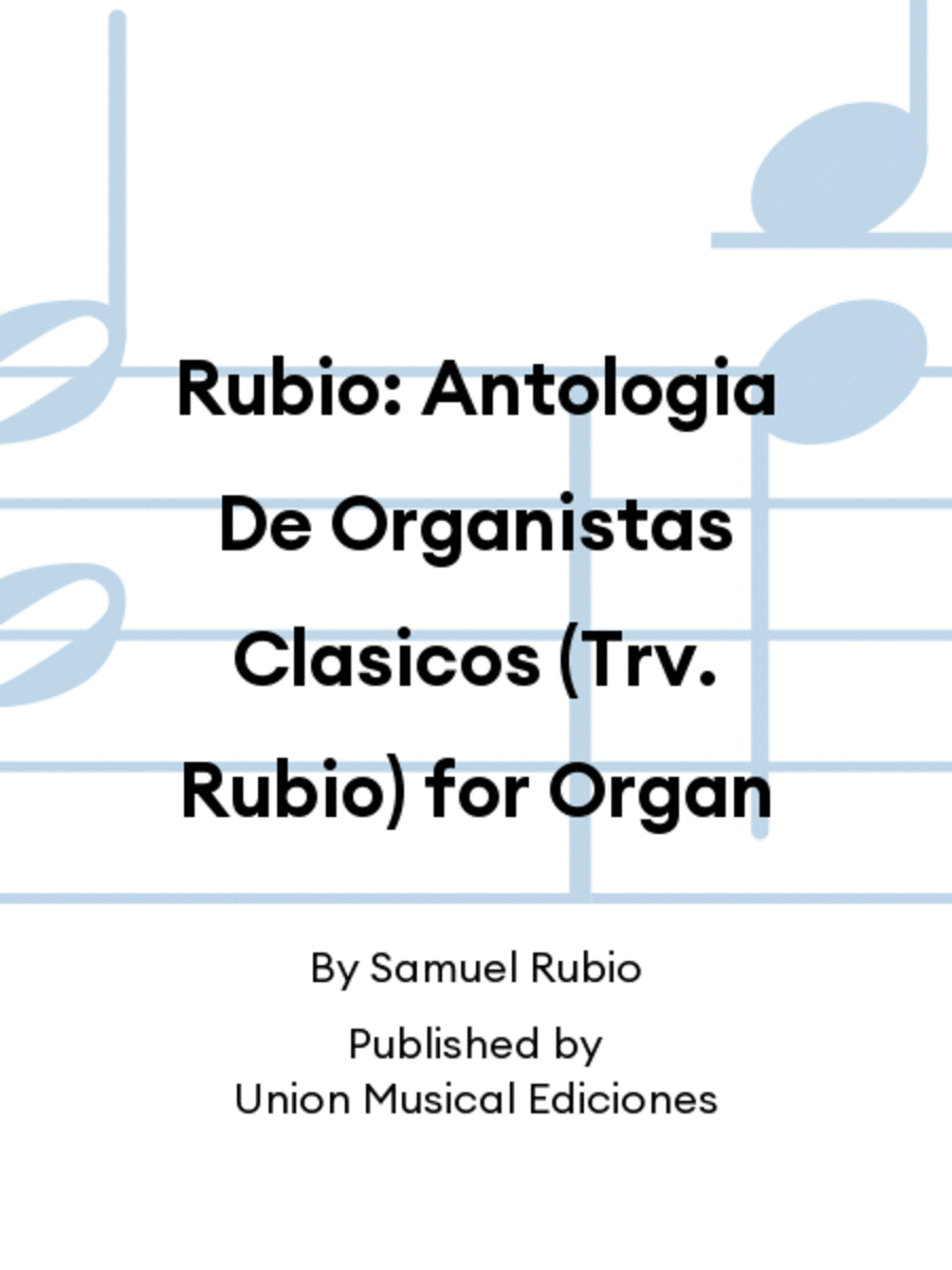 Rubio: Antologia De Organistas Clasicos (Trv. Rubio) for Organ Organ Solo scores gallery preview page 1