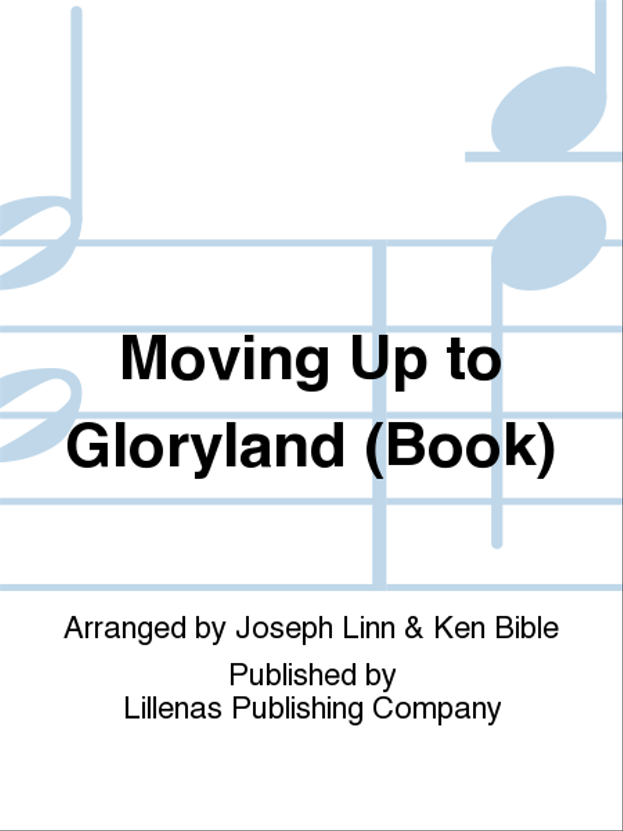Moving Up to Gloryland (Book) 4-Part scores gallery preview page 1