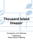 Thousand Island Dressin'