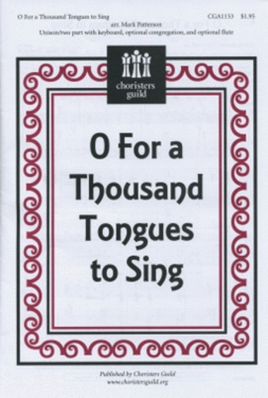 O For a Thousand Tongues to Sing