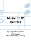 Music of 12 Centers