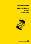 Deux pièces pour tambour