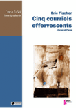 Cinq courriels effervescents