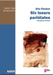 Six lueurs pariétales