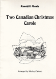 Two Canadian Christmas Carols
