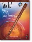 Do It! Play Alto Recorder - Book 1 & CD