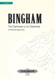 The Darkness is No Darkness for SATB Choir (Organ ad lib.)